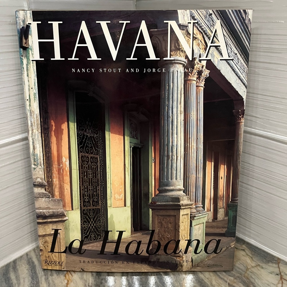 Havana La Habana 1994 Nancy Stout Jorge Rigau Hardcover Dust Jacket Book Rizzoli